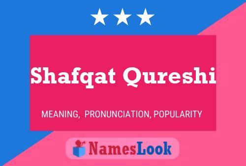 Shafqat Qureshi Name Poster