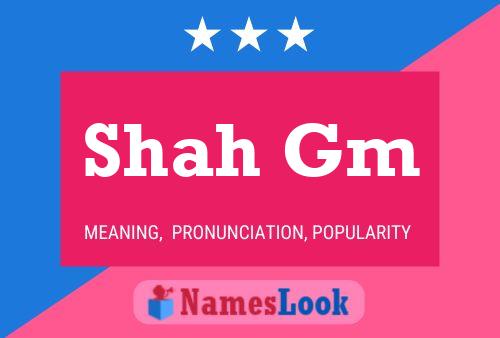 Shah Gm Name Poster