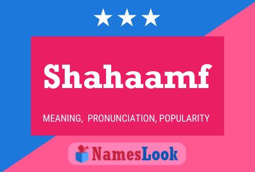 Shahaamf Name Poster