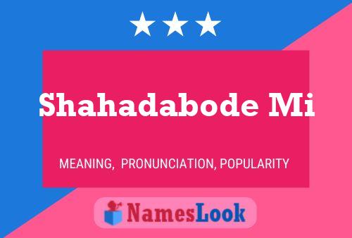 Shahadabode Mi Name Poster