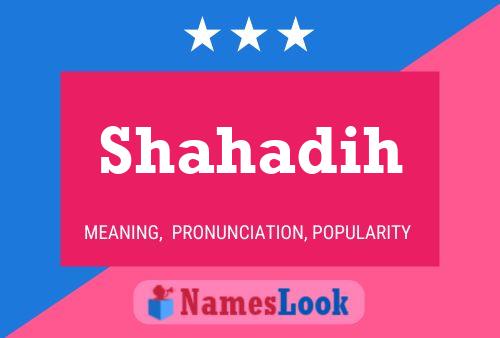 Shahadih Name Poster