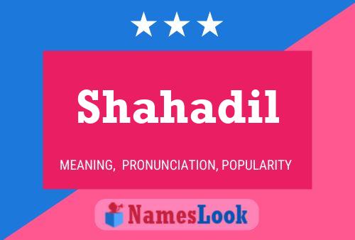 Shahadil Name Poster