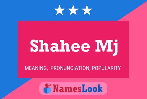 Shahee Mj Name Poster