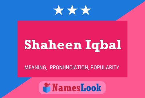 Shaheen Iqbal Name Poster