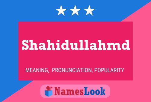 Shahidullahmd Name Poster