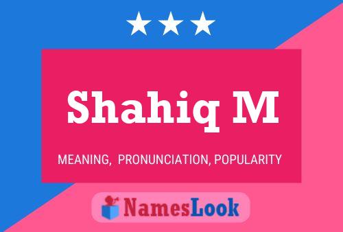 Shahiq M Name Poster