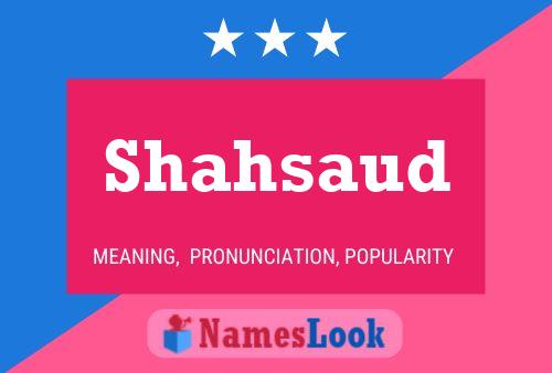 Shahsaud Name Poster