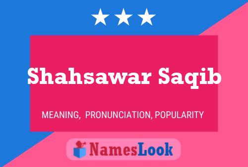 Shahsawar Saqib Name Poster