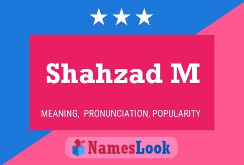 Shahzad M Name Poster