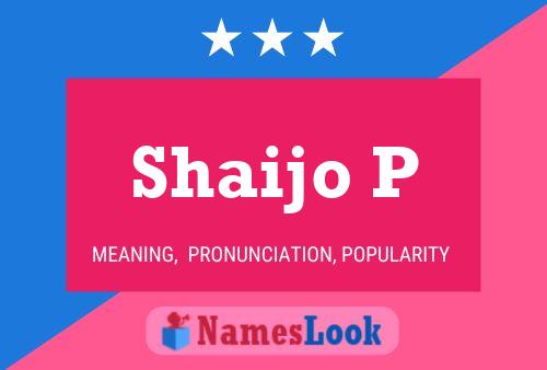 Shaijo P Name Poster