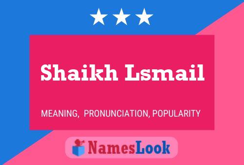 Shaikh Lsmail Name Poster