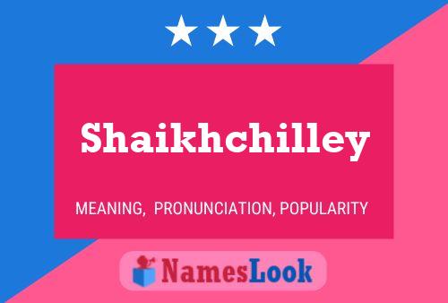 Shaikhchilley Name Poster