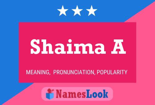 Shaima A Name Poster