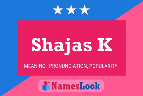 Shajas K Name Poster