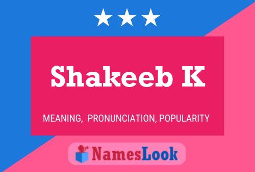 Shakeeb K Name Poster