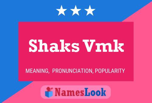 Shaks Vmk Name Poster