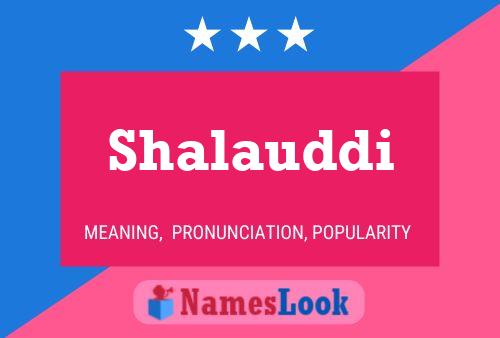 Shalauddi Name Poster