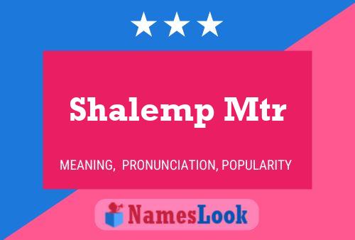 Shalemp Mtr Name Poster