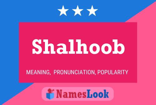 Shalhoob Name Poster