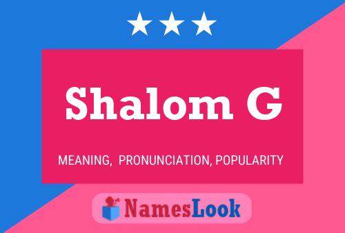 Shalom G Name Poster