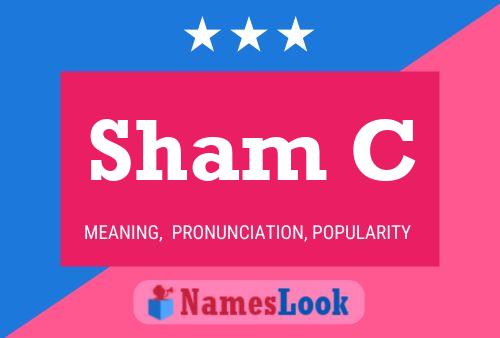 Sham C Name Poster