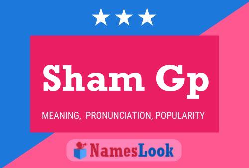 Sham Gp Name Poster