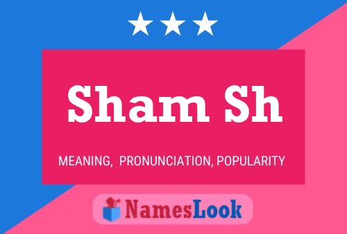 Sham Sh Name Poster