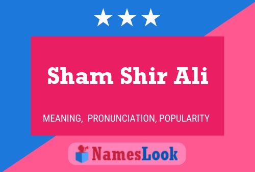 Sham Shir Ali Name Poster