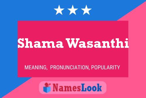 Shama Wasanthi Name Poster