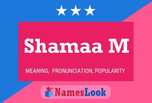 Shamaa M Name Poster