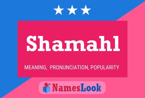 Shamahl Name Poster