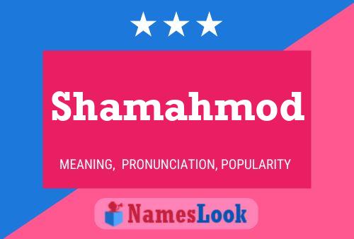 Shamahmod Name Poster