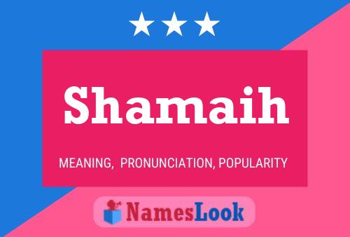 Shamaih Name Poster