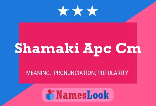 Shamaki Apc Cm Name Poster