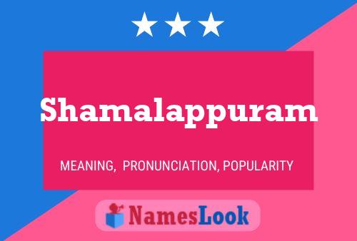 Shamalappuram Name Poster