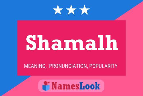 Shamalh Name Poster