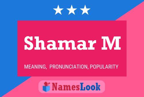 Shamar M Name Poster