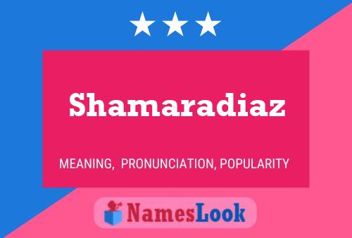 Shamaradiaz Name Poster