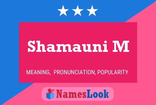 Shamauni M Name Poster