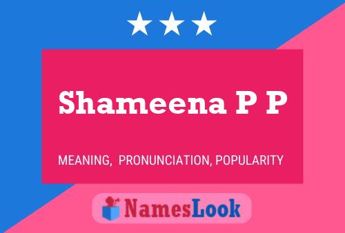 Shameena P P Name Poster