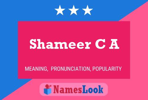 Shameer C A Name Poster