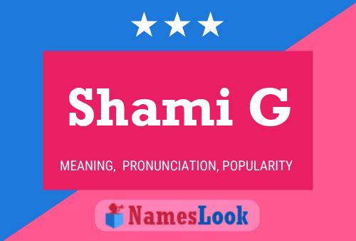 Shami G Name Poster