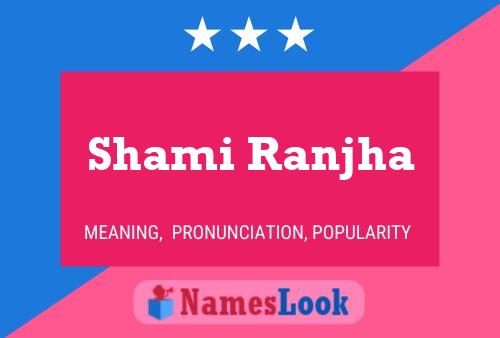 Shami Ranjha Name Poster