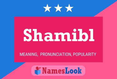 Shamibl Name Poster