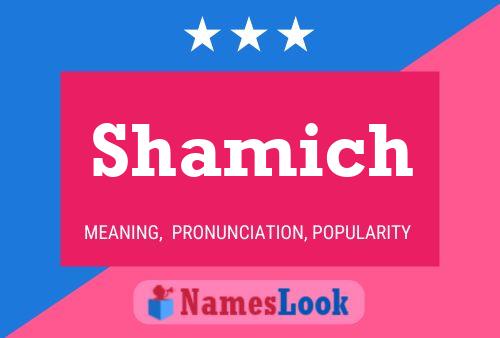 Shamich Name Poster