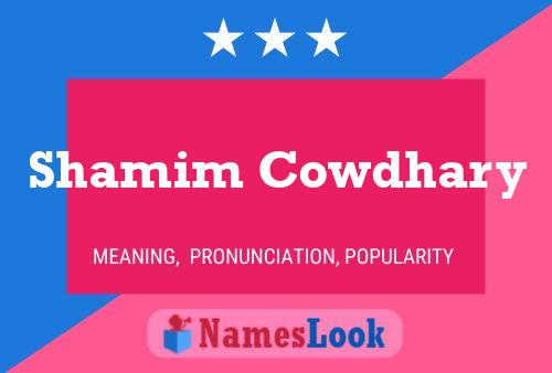 Shamim Cowdhary Name Poster