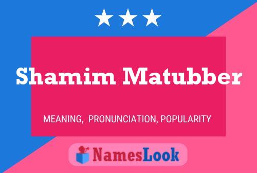 Shamim Matubber Name Poster