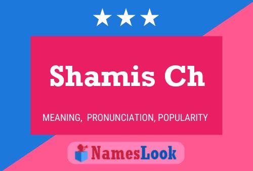 Shamis Ch Name Poster