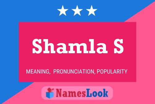 Shamla S Name Poster