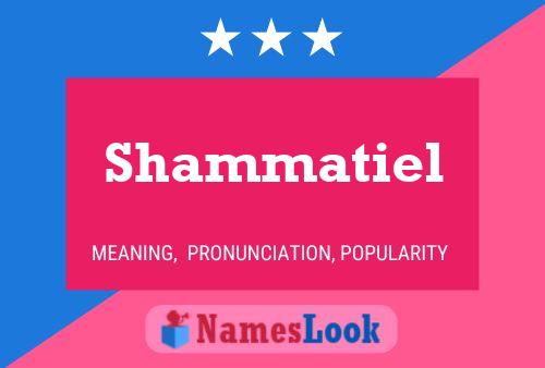 Shammatiel Name Poster